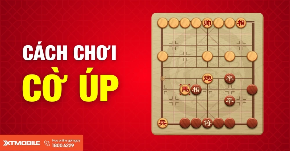 Hướng dẫn cách chơi Cờ Úp - Luật chơi, mẹo, chiến thuật chơi Cờ Úp