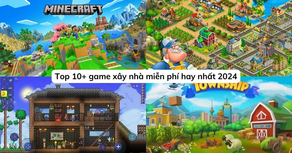 Top 10+ game xây nhà miễn phí hay nhất hiện nay 2024!