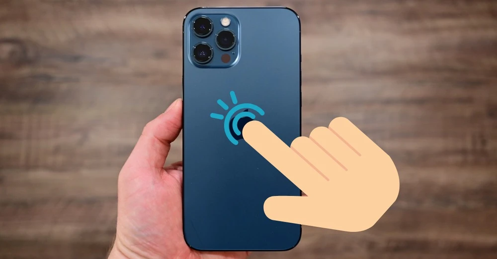 Back Tap trên iPhone là gì? Cách sử dụng mặt lưng iPhone như một nút bấm