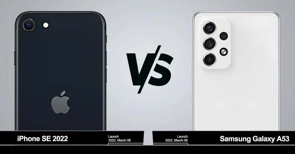 iPhone SE 2022 vs Samsung Galaxy A53: Chiếc điện thoại nào đáng mua hơn?