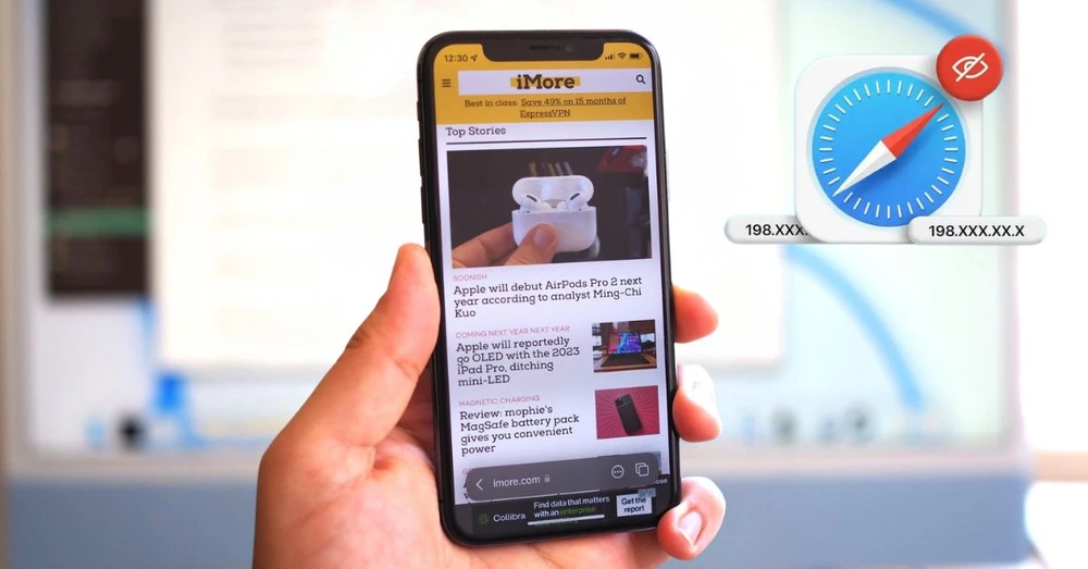 Hướng dẫn cách ẩn địa chỉ IP khi lướt web trên iPhone nhanh chóng!
