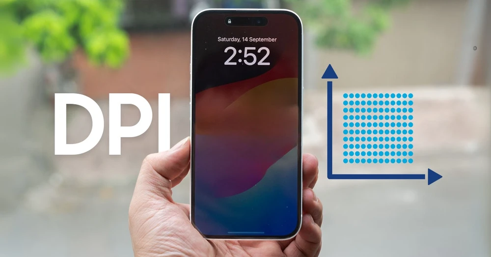 DPI là gì? Có chỉnh được DPI trên iPhone không?