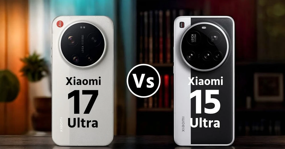 Xiaomi 17 Ultra vs Xiaomi 15 Ultra: Có nên nâng cấp?