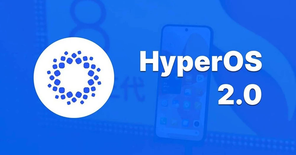 Danh sách các thiết bị hỗ trợ Xiaomi HyperOS 2.0
