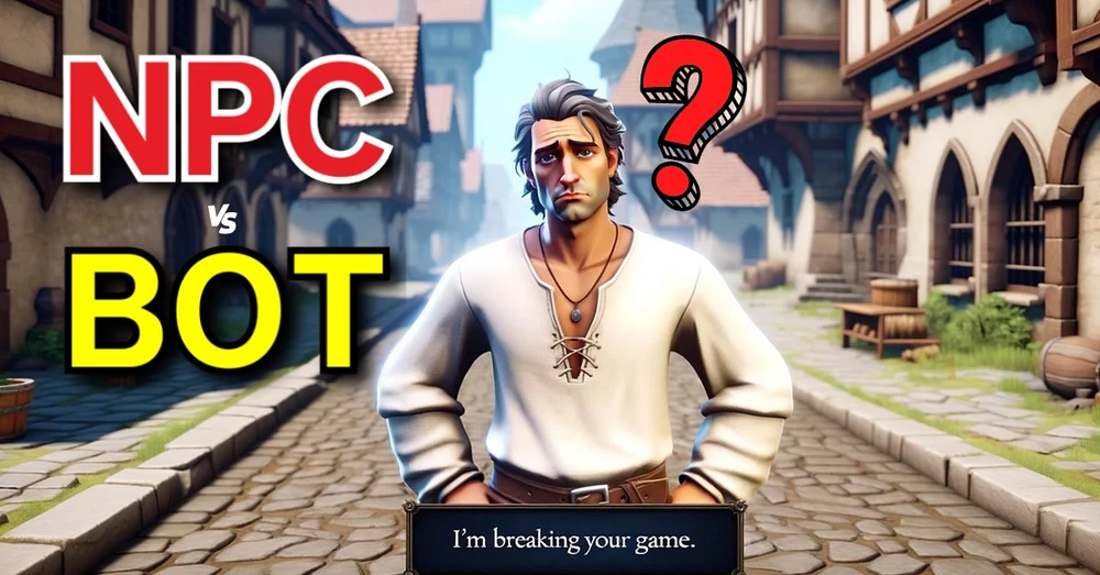 NPC là gì? Bot là gì? Cách phân biệt giữa NPC và Bot