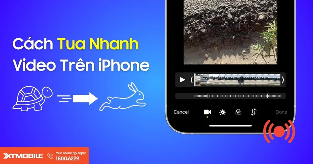 Cách tua nhanh video trên iPhone mà bạn nhất định phải biết