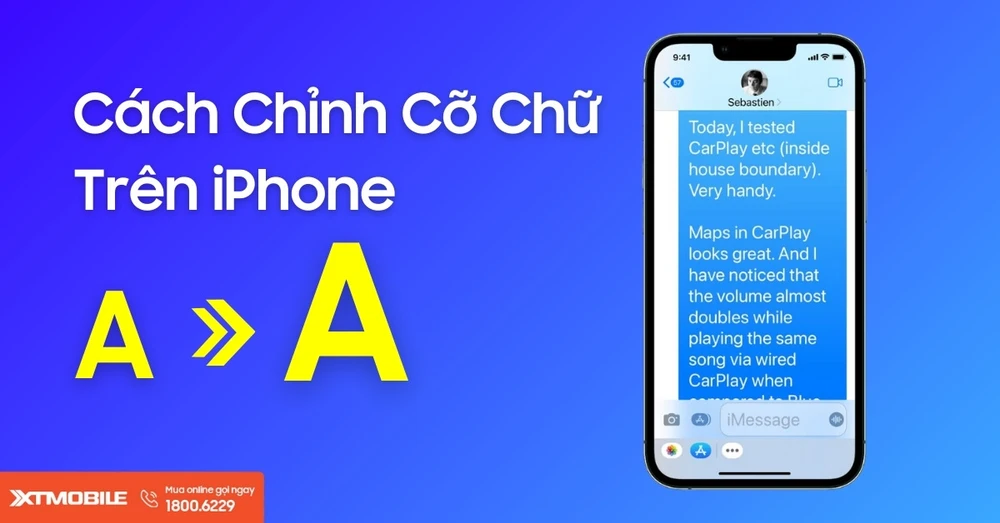 Cách chỉnh cỡ chữ iPhone dễ nhìn, đơn giản và nhanh chóng nhất