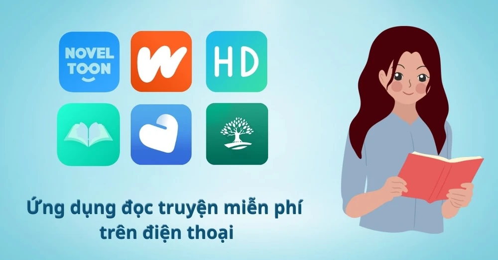 Top 5+ ứng dụng đọc truyện miễn phí trên điện thoại dành cho tín đồ mê ngôn tình
