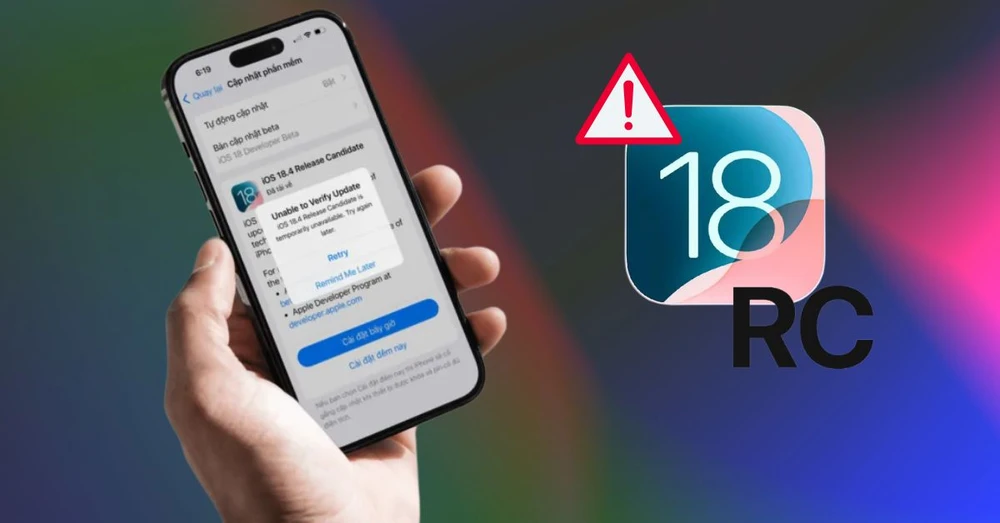 Cách khắc phục lỗi iPhone không thể cài iOS 18.4 RC đơn giản