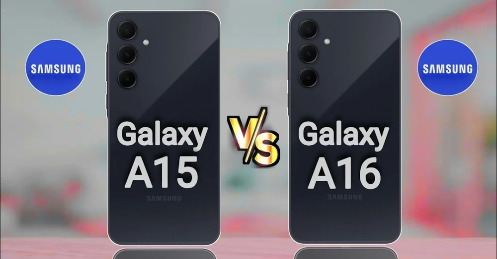 So sánh Samsung Galaxy A16 5G và A15 5G: Khác biệt ở đâu?