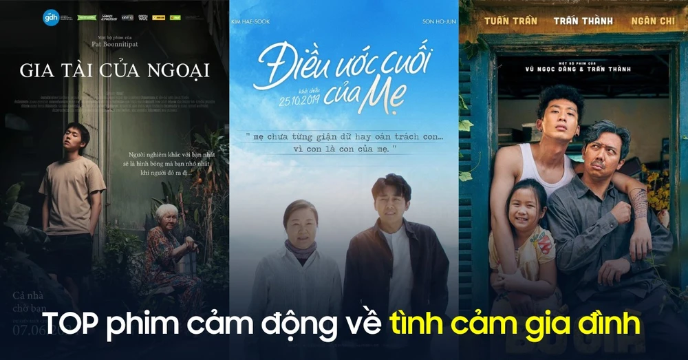 Top 10+ bộ phim cảm động về tình cảm gia đình mà bạn nhất định phải xem!