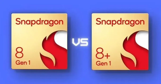Snapdragon 8+ Gen 1 so với Snapdragon 8 Gen 1: Hiệu suất năng lượng được cải thiện