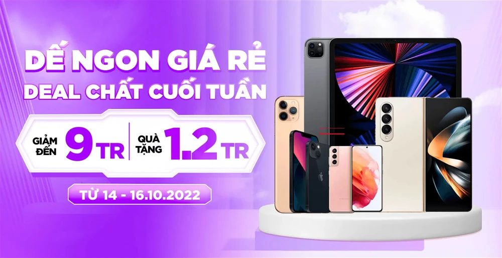 Deal ngon cuối tuần: Mua điện thoại, tablet giảm đến 9 triệu