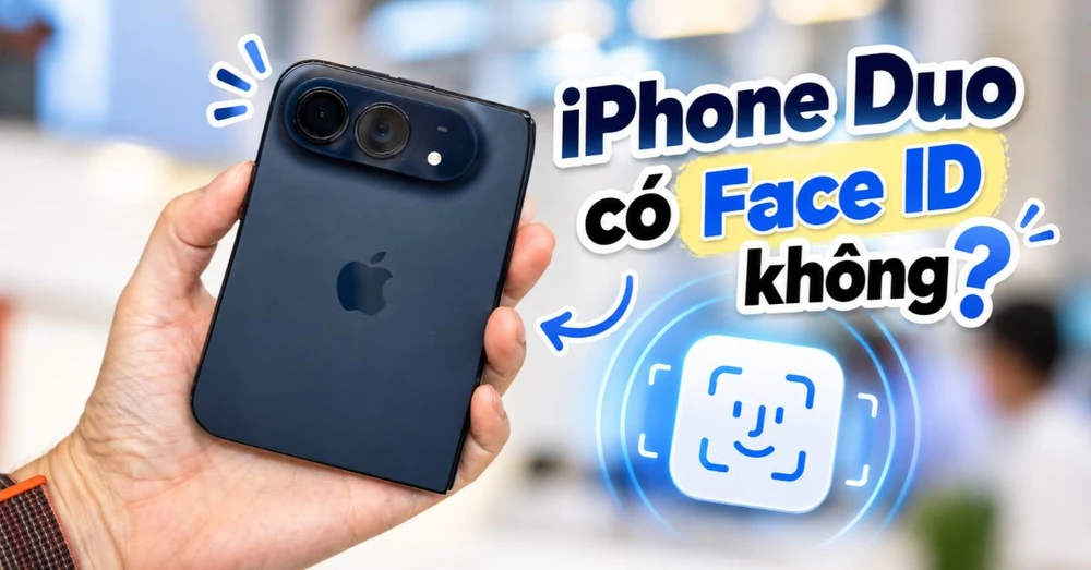 iPhone Duo có Face ID không? Tìm hiểu công nghệ mở khóa trên iPhone Duo