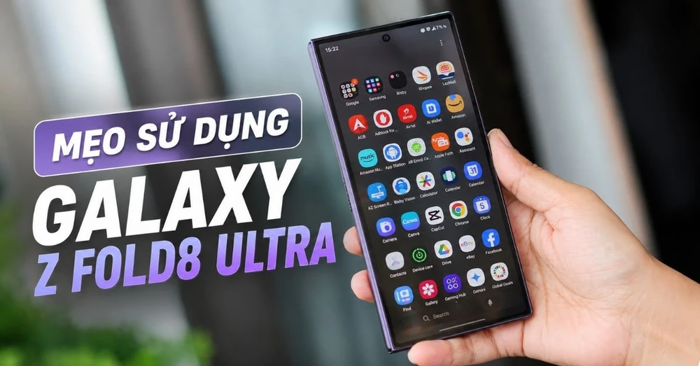 Tổng hợp 15+ mẹo, thủ thuật cực đỉnh trên Galaxy Z Fold8 Ultra