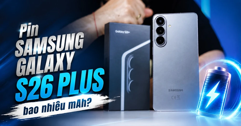Pin Samsung Galaxy S26 Plus bao nhiêu mAh? Dùng được bao lâu?