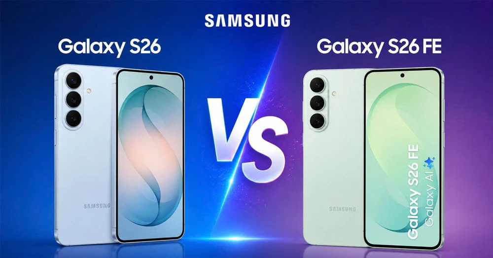 So sánh Galaxy S26 FE vs Galaxy S26: Nên mua điện thoại nào?