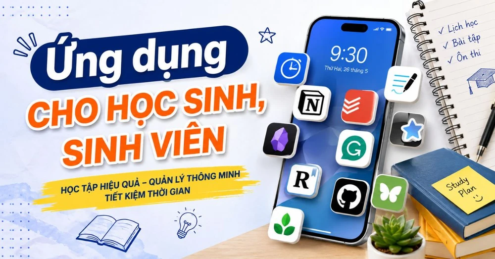 Bật mí 12 ứng dụng hữu ích cho học sinh, sinh viên