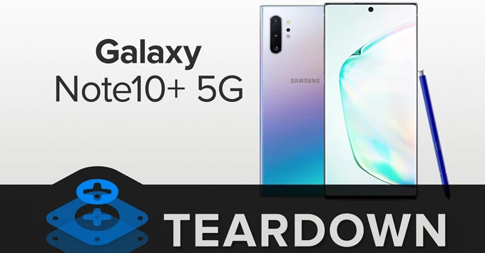 Mổ bụng Galaxy Note 10 Plus 5G: Khó sửa chữa hơn cả Galaxy Note 9