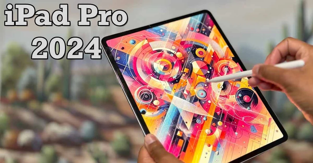 05 nâng cấp ấn tượng trên iPad Pro M4 2024 có thể bạn chưa biết!