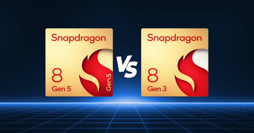So sánh Snapdragon 8 Gen 5 và Snapdragon 8 Gen 3: Chênh lệch ra sao?