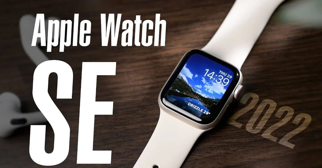 Apple Watch SE 2022 có gì mới: Những cải tiến có thật sự đáng giá?