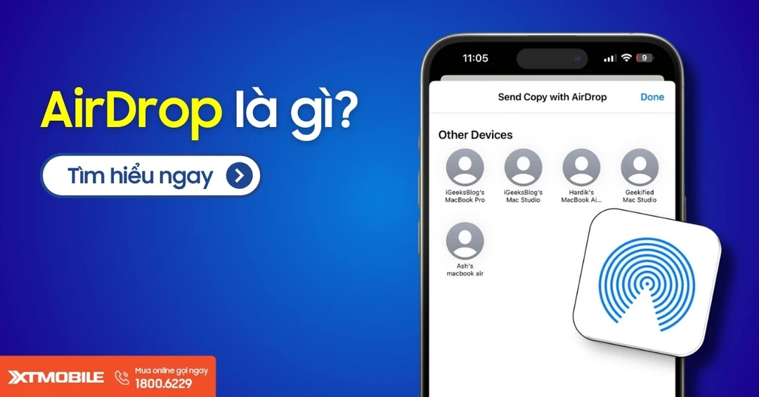 AirDrop trên iPhone là gì? Cách sử dụng AirDrop trên các thiết bị Apple
