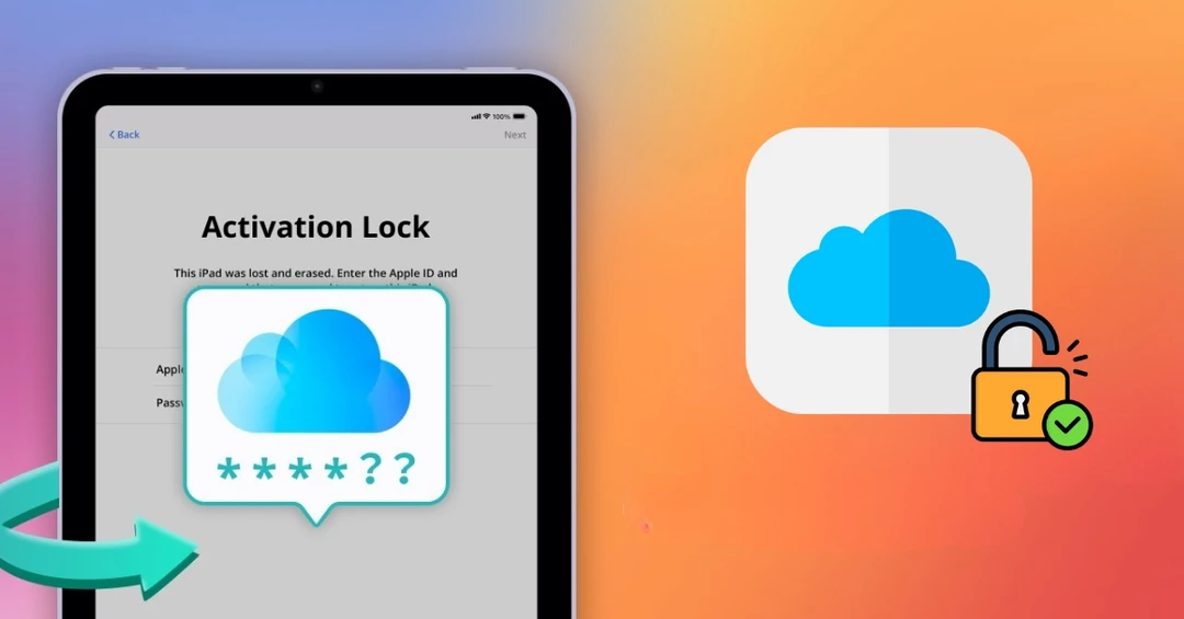 Nguyên nhân iPad dính iCloud và cách khắc phục nhanh chóng, hiệu quả