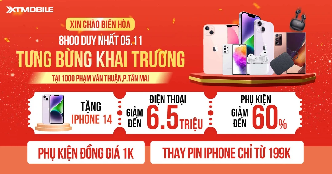 Tưng bừng khai trương XTmobile Biên Hòa: Đến là có quà, điện thoại phụ kiện giảm khủng