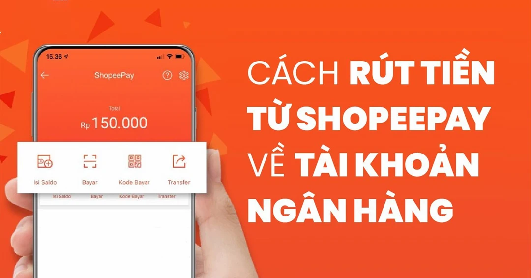 Cách rút tiền từ ShopeePay về tài khoản ngân hàng đơn giản nhất
