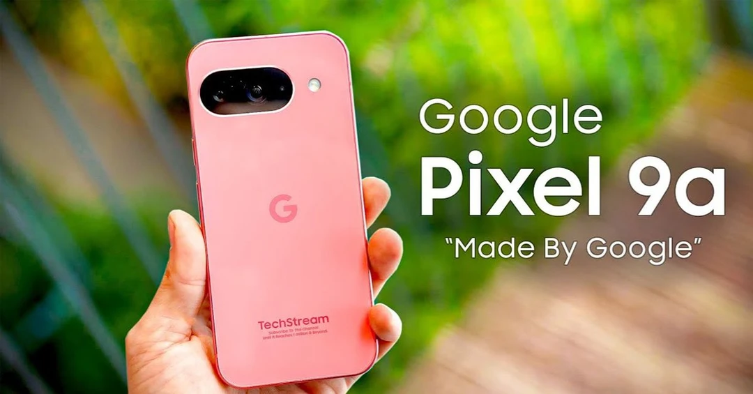 Google Pixel 9a lộ giá bán và ngày ra mắt tại Châu Âu!