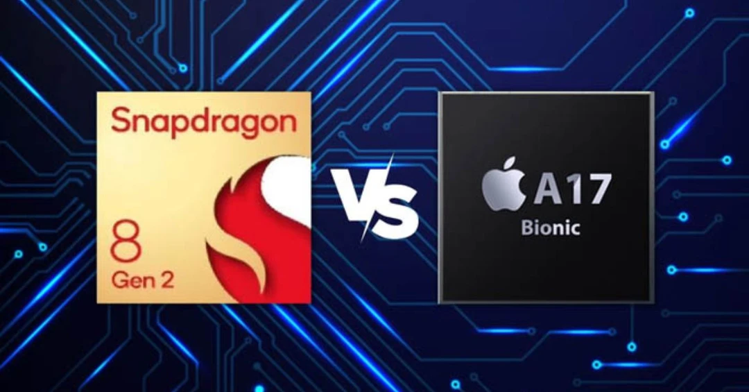 So sánh hiệu năng giữa chip Apple A17 Bionic và Snapdragon 8 Gen 2