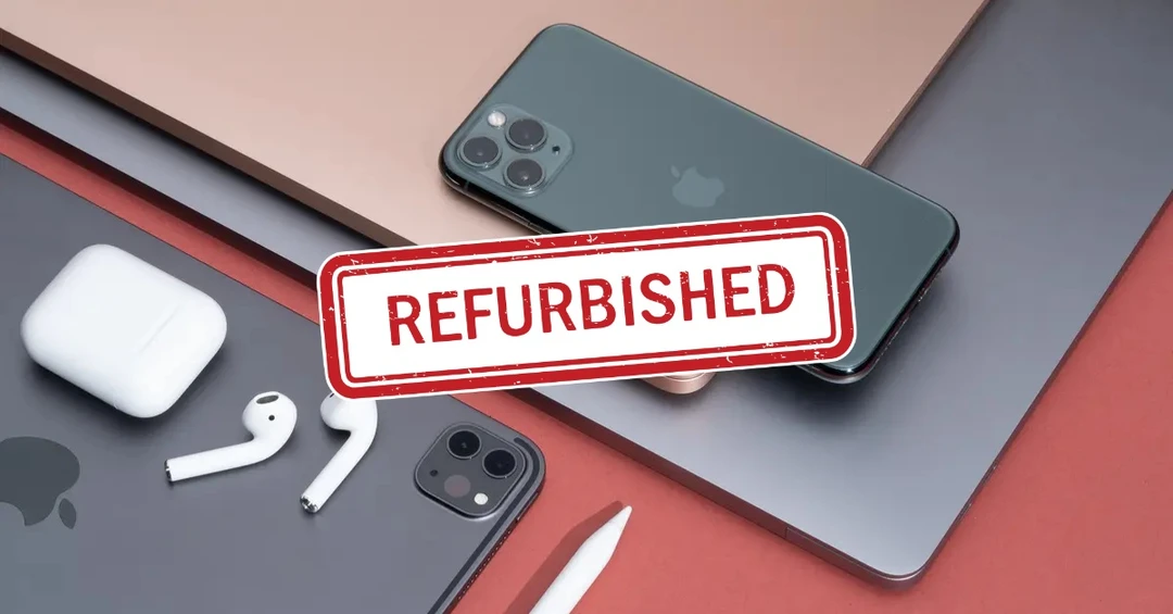 Hàng refurbished là gì? Chất lượng ra sao? Có nên mua hay không?
