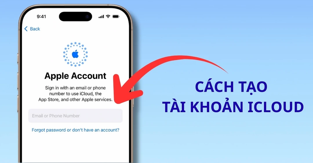 Hướng dẫn cách tạo tài khoản iCloud trên điện thoại iPhone, iPad và Macbook