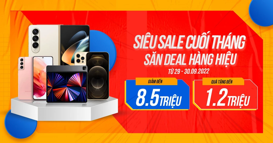 Sale cuối tháng: Mua Galaxy Z Fold 4, iPhone 12 Pro Max giảm đến 8,5 triệu