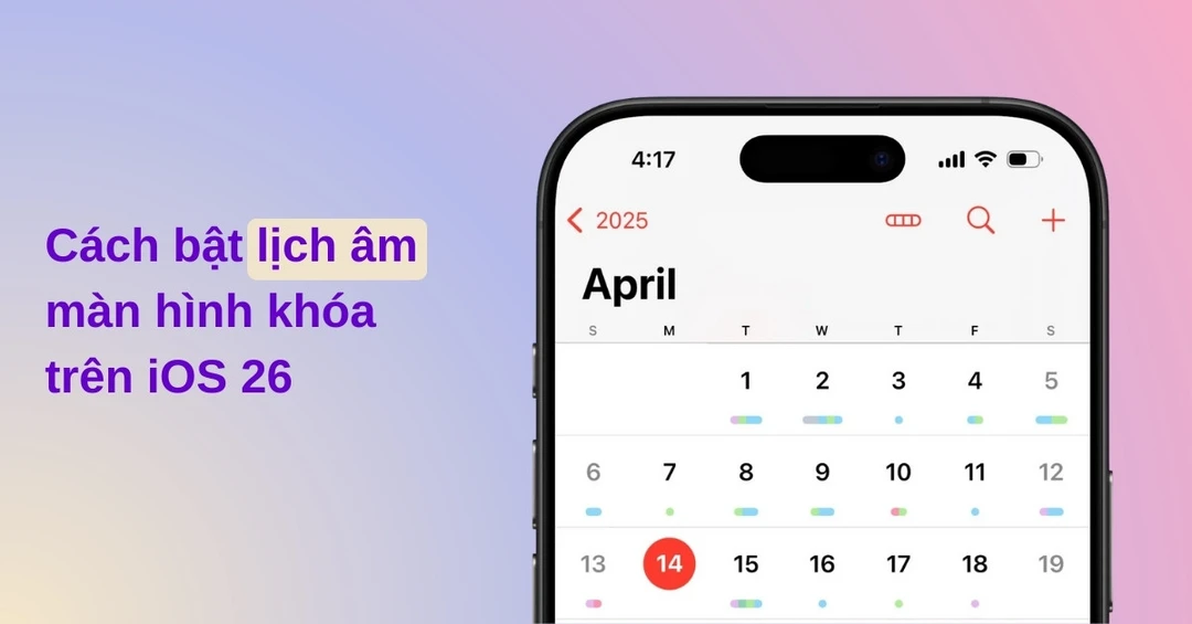 Hướng dẫn bật lịch âm màn hình khóa trên iOS 26 theo cập nhật mới nhất