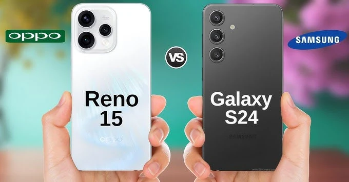 OPPO Reno15 vs Galaxy S24: Cuộc đối đầu giữa tân binh và cựu flagship