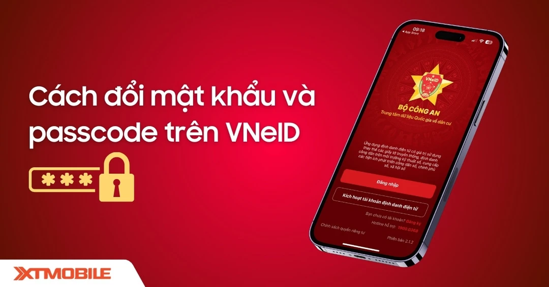Cách đổi mật khẩu và passcode trên VNeID nhanh chóng và đơn giản