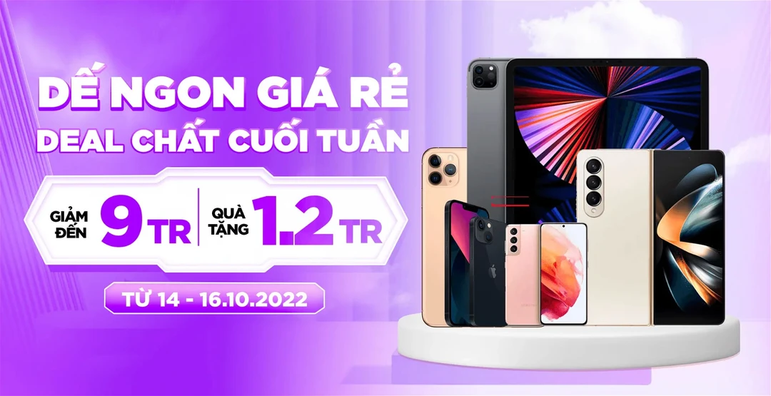 Deal ngon cuối tuần: Mua điện thoại, tablet giảm đến 9 triệu