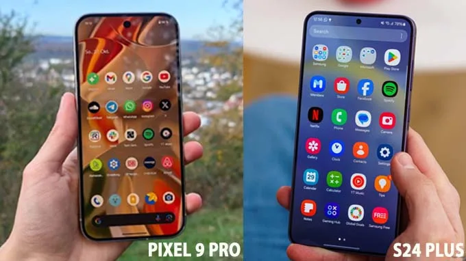 Nên mua Pixel 9 Pro cũ hay Galaxy S24 Plus cũ xét theo màn hình