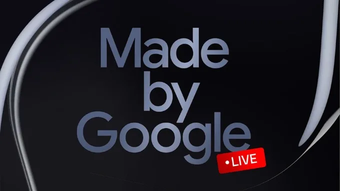 Xem sự kiện Made by Google 2025 ở đâu?