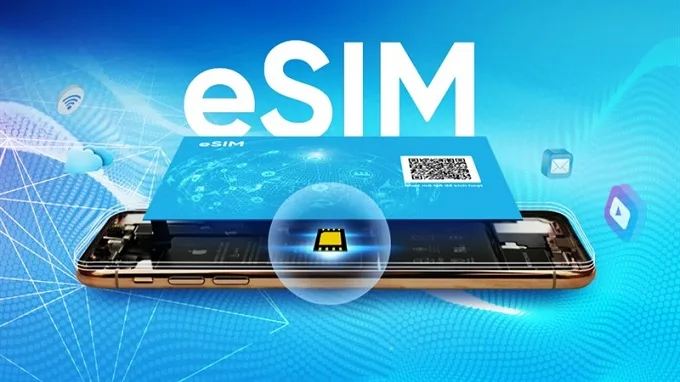 eSIM đang ngày càng thông dụng trên thị trường hiện nay