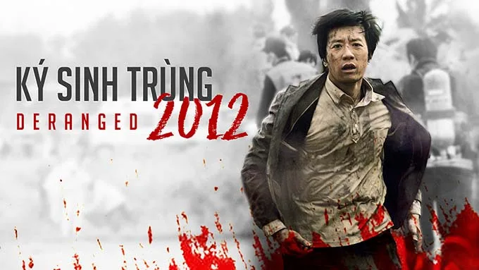 Ký Sinh Trùng – Deranged (2012)