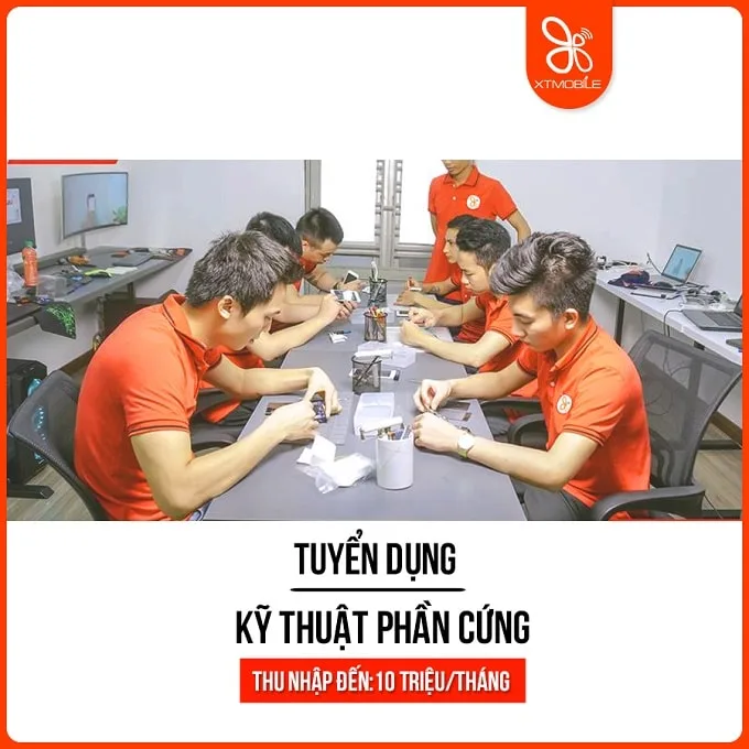XTmobile tuyển kỹ thuật phần cứng thu nhập đến 10 triệu