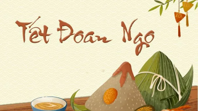 Tết Đoan Ngọ (05/05 âm lịch, nhằm 10/06 dương lịch)