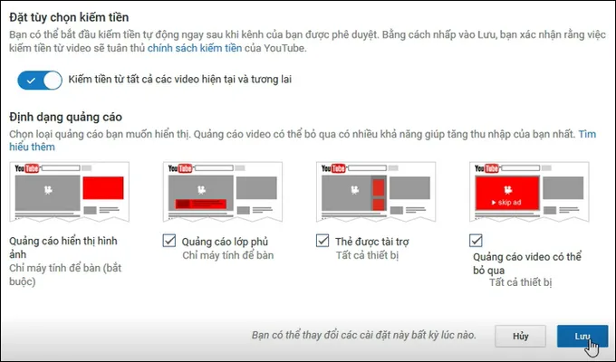 Trong phần Đặt tùy chọn kiếm tiền, bạn có thể tùy chỉnh các loại quảng cáo để phù hợp với nội dung của mình