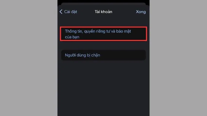 Tiếp tục chọn mục Thông tin, tài khoản và Quyền riêng tư