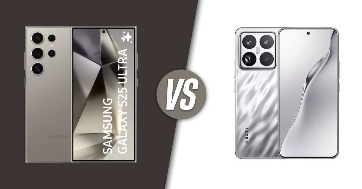 So sánh Samsung S25 Ultra và Xiaomi 15 Pro: Hai siêu phẩm đối đầu