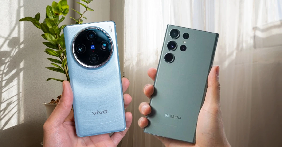 So sánh Samsung S23 Ultra và Vivo X100: Nên mua máy nào?
