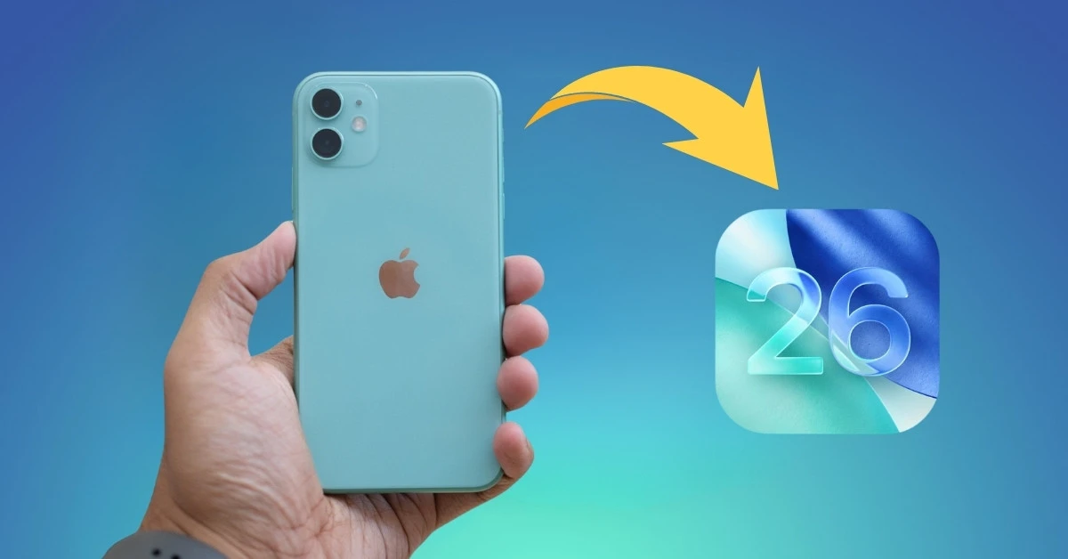 Giải đáp thắc mắc: Người dùng iPhone 11 có nên cập nhật iOS 26?